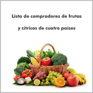 Lista de compradores de frutas y cítricos de cuatro países