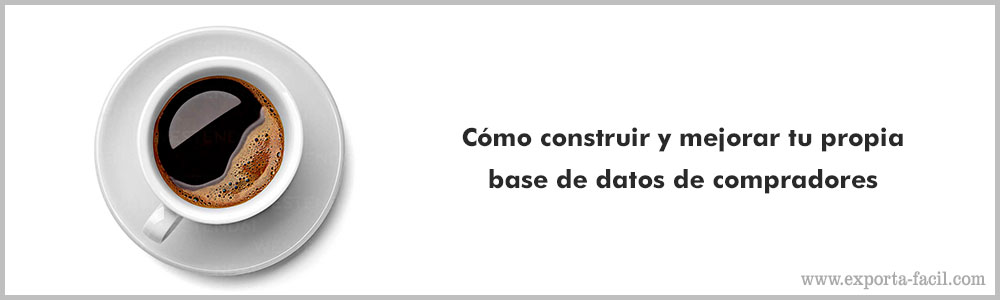 Como construir y mejorar tu propia base de datos de compradores 7