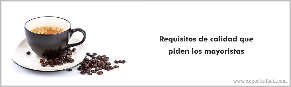 Requisitos de calidad que piden los mayoristas 6