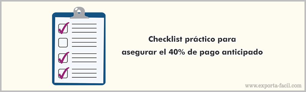 Checklist practico para asegurar el 40 de pago anticipado 9