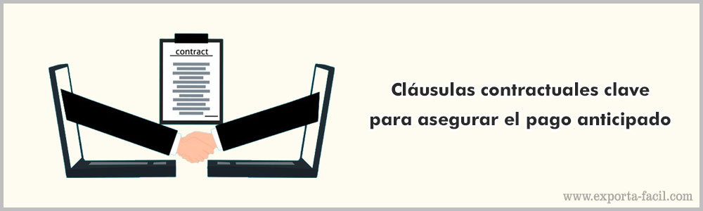 Clausulas contractuales clave para asegurar el pago anticipado 7