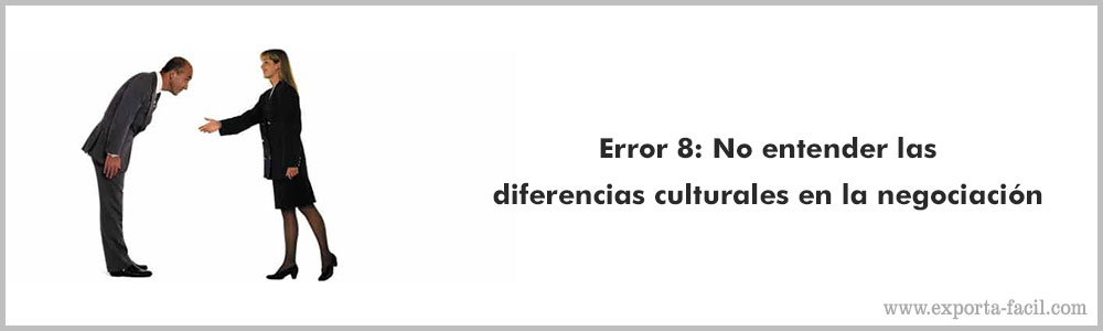 Error 8 No entender las diferencias culturales en la negociacion 11