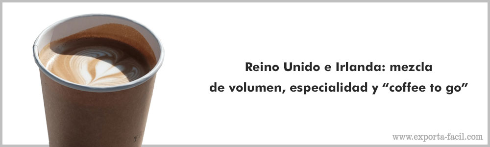 Reino Unido e Irlanda mezcla de volumen especialidad y coffee to go 11