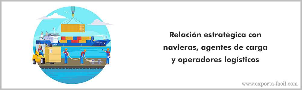 Relacion estrategica con navieras agentes de carga y operadores logisticos 5