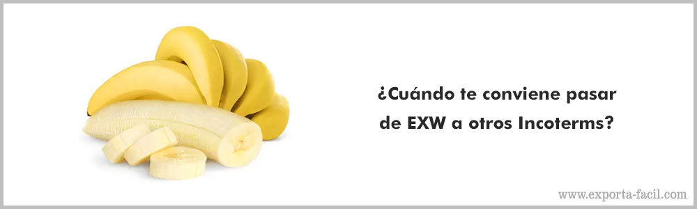 ¿Cuando te conviene pasar de EXW a otros Incoterms 9