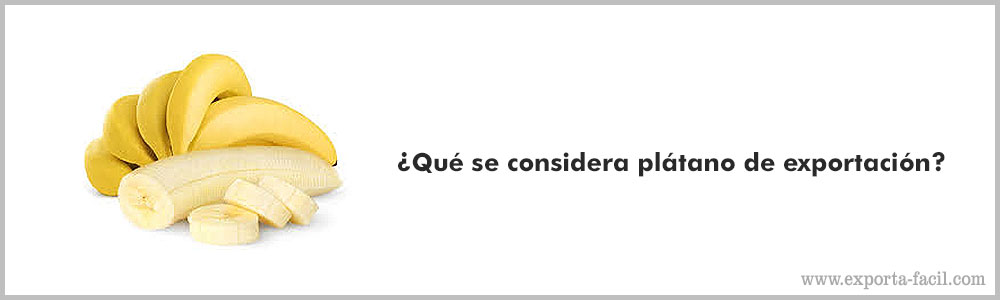 ¿Que se considera platano de 3