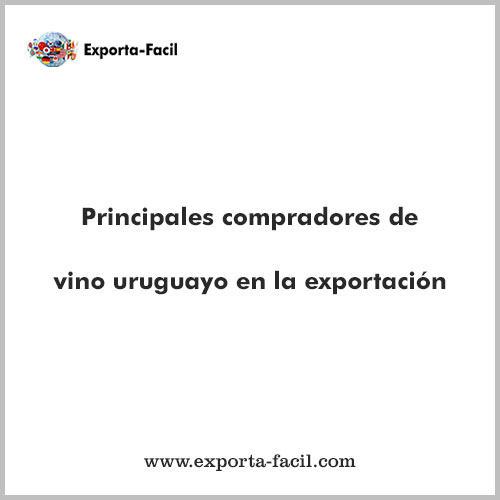 Principales compradores de vino uruguayo en la 11
