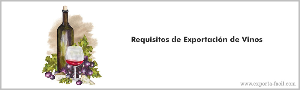 Requisitos de Exportacion de Vinos 6 Requisitos de Exportacion de Vinos 5