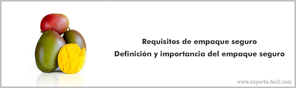 Requisitos de empaque seguro 7